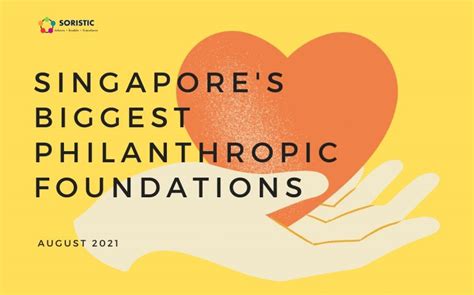 Singapore’s Biggest Philanthropic Foundations – Soristic.